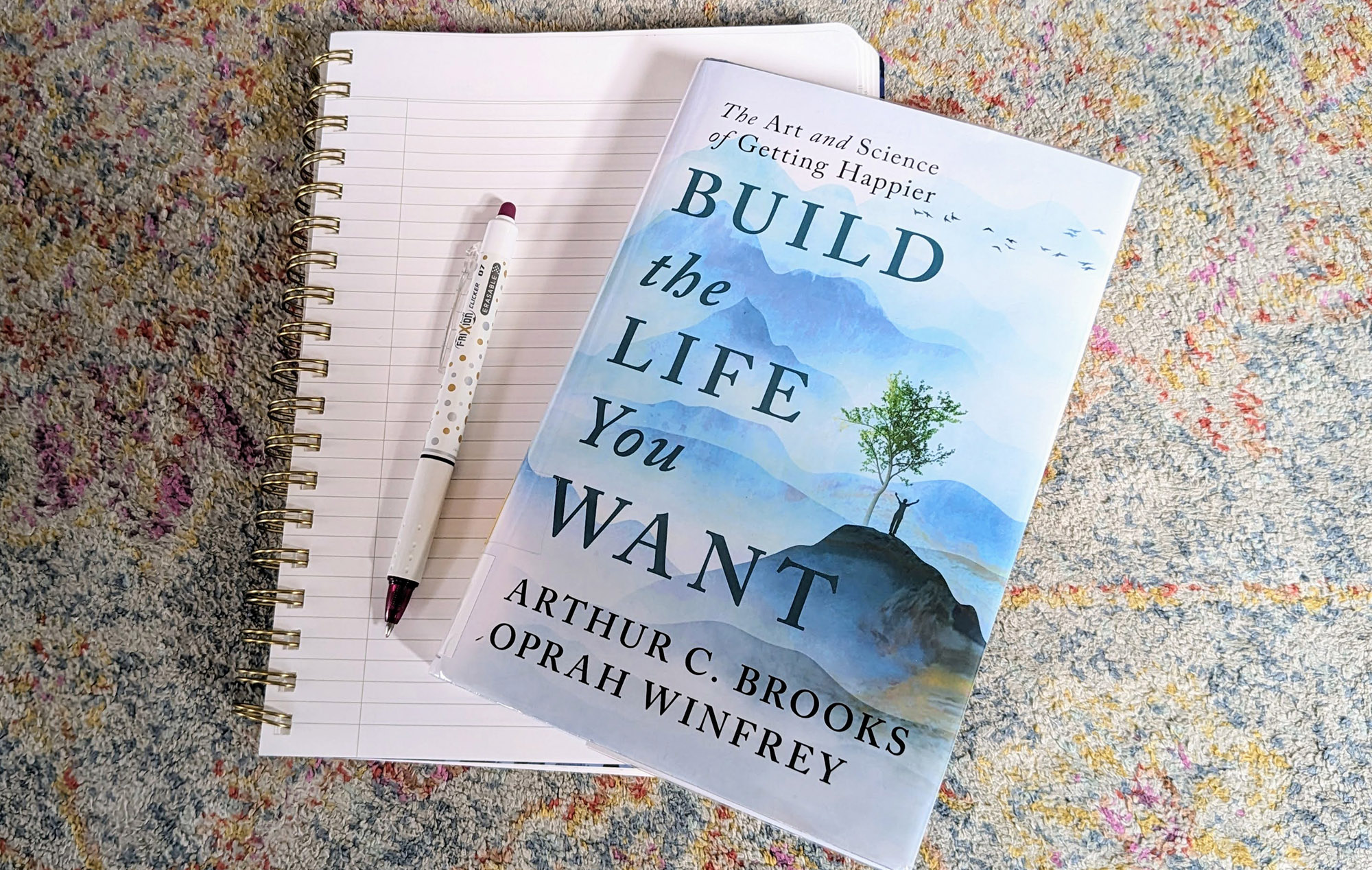 Build the Life You Want book and notepad